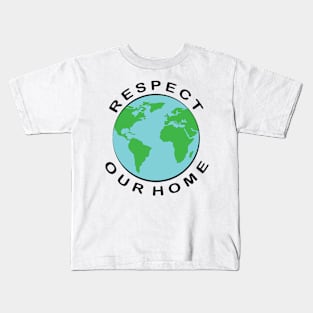 Respect Out Home - Activism Kids T-Shirt